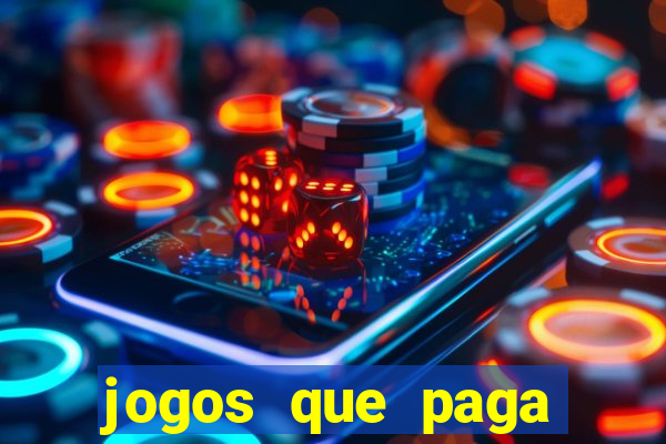 jogos que paga dinheiro de verdade no paypal